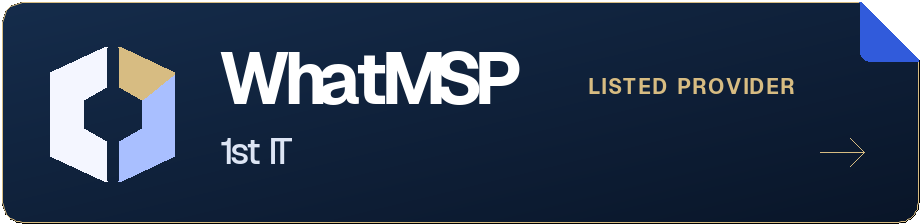 View 1st IT on WhatMSP, the UK IT provider directory